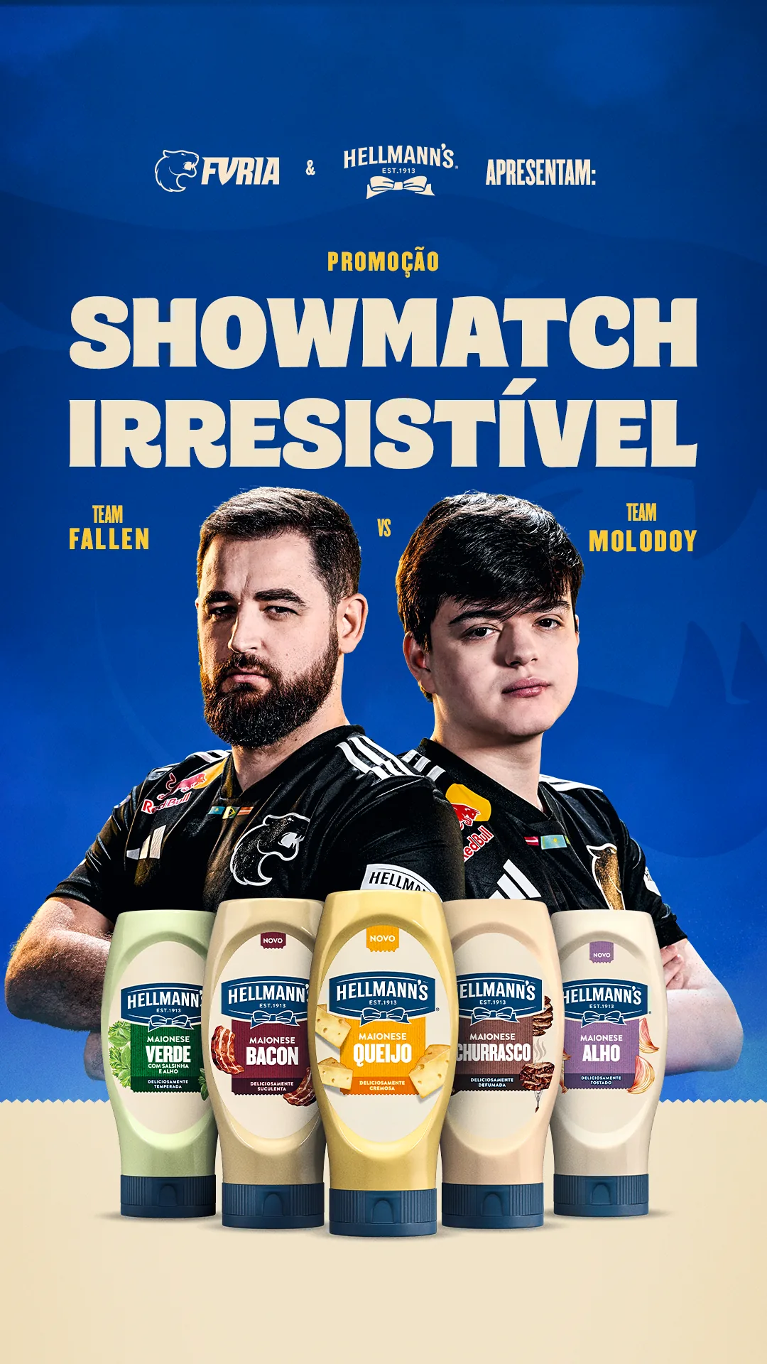 Arte da promoção Showmatch Irresistível com FalleN, Molodoy, produtos Hellmann's e a mecânica em três passos.